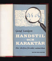 Handstil och karakt&auml;r. Hur skriften f&ouml;rr&aring;der m&auml;nniskan