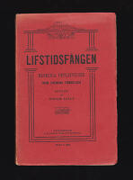 Lifstidsf&aring;ngen. M&auml;rkliga upplefvelser inom svenska f&auml;ngelser. Ber&auml;ttade af honom sj&auml;lf