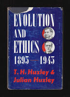 Evolution and Ethics 1893-1943