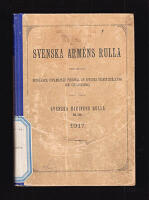 Svenska arm&eacute;ns rulla. Innefattande officerare, civilmilit&auml;r personal av officers rang och civilpersonal samt utdrag ur Svenska marinens rulla m. m. 1917