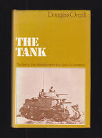 The Tank. Studies in the Development and use of a Weapon