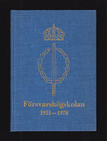 F&ouml;rsvarsh&ouml;gskolan 1951-1976