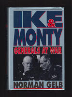 Ike and Monty. Generals at War