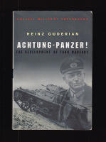 Achtung - Panzer! The Development of Tank Warfare