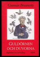 Guld&ouml;rnen och duvorna. F&aring;gelmotiv hos Strindberg