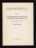 Yrkesgruppernas f&ouml;rdelning i Sveriges kommuner &aring;r 1930. En geografisk &ouml;versikt