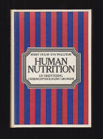 Human nutrition. En orientering i n&auml;ringsfysiologins grunder