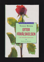 Efter f&ouml;r&auml;lskelsen. Om k&auml;rleksrelationen