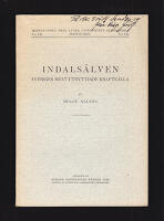 Indals&auml;lven. Sveriges mest utnyttjade kraftk&auml;lla