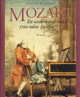 Mozart. Ett underbarns resa i 1700-talets Europa