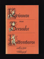 Kvinnan inom svenska litteraturen intill &aring;r 1893. En bibliografi