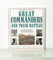 Great Commanders and Their Battles