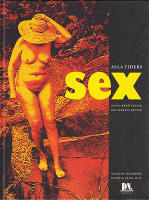 Alla tiders sex. Sanna ber&auml;ttelser om verklig erotik