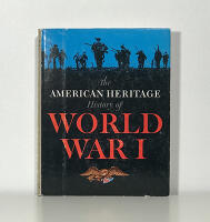 The American Heritage. History of World War I