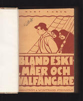 Bland eskim&aring;er och valf&aring;ngare. I-II (komplett)