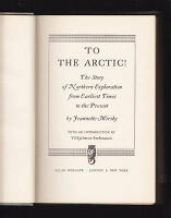 To the Arctic! The Story Of Arctic Exploration from Earliest Times to the Present