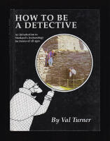 How to be a Detective. An introduction to Shetland's archaeology for bairns of all ages