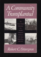 A community transplanted. The Trans-Atlantic Experience of a Swedish Immigrant Settlement in the Upper Middle West, 1835-1915