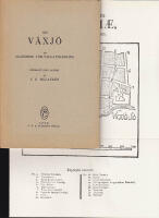 Om V&auml;xj&ouml;. En akademisk 1700-tals-avhandling. &Ouml;versatt fr&aring;n latinet av S. E. Melander