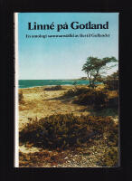 Linn&eacute; p&aring; Gotland. Utdrag ur Carl Linnaeus' dagboksmanuskript fr&aring;n gotl&auml;ndska resan 1741, ur den publicerade reseber&auml;ttelsen, samt ur andra arbeten