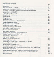 K&auml;llorna till den maritima historien fr&aring;n mitten av 1700-talet till &aring;r 1900. Rederi, sj&ouml;fart och skeppsbyggeri. Exemplet V&auml;sterbotten