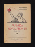 Franska revolutionen 1789-1793. Andra delen. Fr&aring;n septemberdagarna &aring;r 1792 till reaktionen den 9 thermidor (1794)