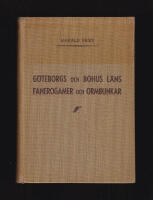 G&ouml;teborgs och Bohus l&auml;ns fanerogamer och ormbunkar. F&ouml;rteckning med fyndorter. P&aring; uppdrag av G&ouml;teborgs Botaniska F&ouml;rening utgiven av Harald Fries