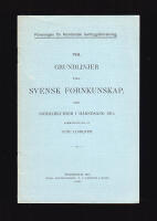 Grundlinjer till svensk fornkunskap. F&ouml;r sommarkurser i Hern&ouml;sand 1915 sammanst&auml;llda av Sune Lindqvist