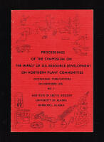 Proceedings of the Symposium on the Impact of Oil Resource Development on Northern Plant Communities