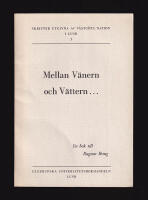 Mellan V&auml;nern och V&auml;ttern. En bok till Ragnar Bring
