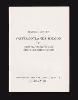 V&auml;sterg&ouml;tlands helgon 2. Olov Sk&ouml;tkonung och den helige biskop Sigfrid