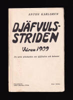 Dj&auml;fvulsstriden v&aring;ren 1909. En serie uttalanden om dj&auml;fvulen och helvetet. Samlade och utgifna af Anton Karlgren