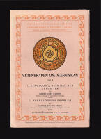 Vetenskapen om m&auml;nniskan. Del 1. Etnologien, dess m&aring;l och uppgifter af Alfred Cort Haddon. Del 2. Arkeologiens problem af George Eduard Seler. Auktoriserad &ouml;fvers&auml;ttning af C. V. Hartman (1862-1941)