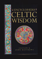 The Encyclopedia of Celtic Wisdom