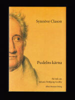 Pudelns k&auml;rna. En bok om Johann Wolfgang Goethe