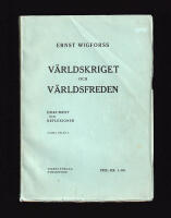 V&auml;rldskriget och v&auml;rldsfreden. Andra delen (del 1 av 2). Dokument och reflexioner