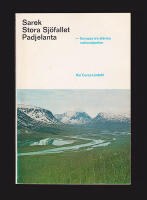 Sarek, Stora Sj&ouml;fallet, Pajelanta - Europas tre st&ouml;rsta nationalparker