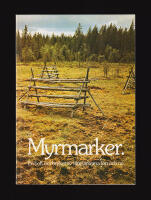 Myrmarker. En bok om bruket av v&aring;tmarkerna f&ouml;rr och nu