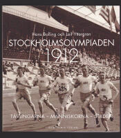 Stockholmsolympiaden 1912. T&auml;vlingarna - m&auml;nniskorna - staden