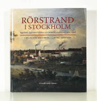 R&ouml;rstrand i Stockholm. Tegelbruk, fajansmanufaktur och keramisk storindustri 1270-1926