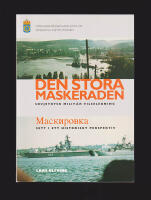 Den stora maskeraden. Sovjetrysk milit&auml;r vilseledning. Maskirovka sett i ett historiskt perspektiv