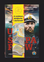 Med U 47 till Scapa Flow. Det tyska ub&aring;ts&auml;sset G&uuml;nther Prien om krigets mest v&aring;gade r&auml;d