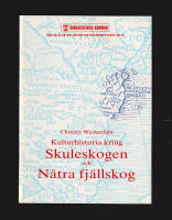 Kulturhistoria kring Skuleskogen och N&auml;tra fj&auml;llskog