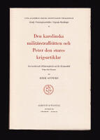 Den karolinska milit&auml;rstraffr&auml;tten och Peter den stores krigsartiklar. Das karolinische Milit&auml;rstrafrecht und die Kriegsartikel Peters des Grossen