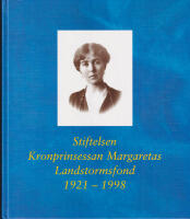 Stiftelsen kronprinsessan Margaretas landstormsfond 1921-1998
