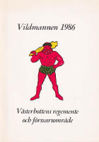 Vildmannen 1986. Tidning f&ouml;r V&auml;sterbottens Regemente och dess kamratf&ouml;rening