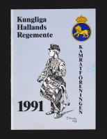 Medlemsblad f&ouml;r Kungl. Hallands regementes kamratf&ouml;rening Nr 44, 1991