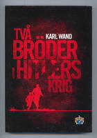 Tv&aring; br&ouml;der i Hitlers krig