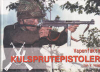 Vapenfakta. Kulsprutepistoler