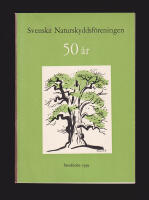 Svenska Naturskyddsf&ouml;reningen 50 &aring;r. Historik. Register &ouml;ver artiklar publicerade i Sveriges natur. Sammanst&auml;llda av Feodor Aminoff